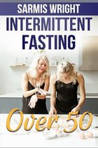 Intermittent Fasting Over 50