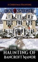 The Haunting of Bancroft Manor