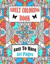 Adult Coloring Book Easy To Hard Art Pages