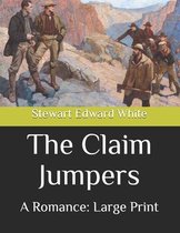 The Claim Jumpers: A Romance