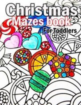 Christmas Mazes book For Toddlers