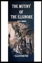 The Mutiny of the Elsinore Illustrated