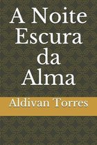 A Noite Escura da Alma