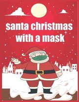 santa christmas with a mask book