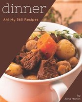 Ah! My 365 Dinner Recipes