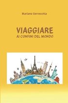 Viaggiare AI Confini del Mondo