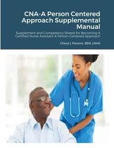 CNA-A Person Centered Approach Supplemental Manual