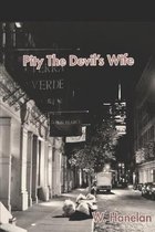 Pity the Devil's Wife