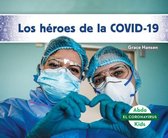Los Heroes de la Covid-19 (Heroes of Covid-19)