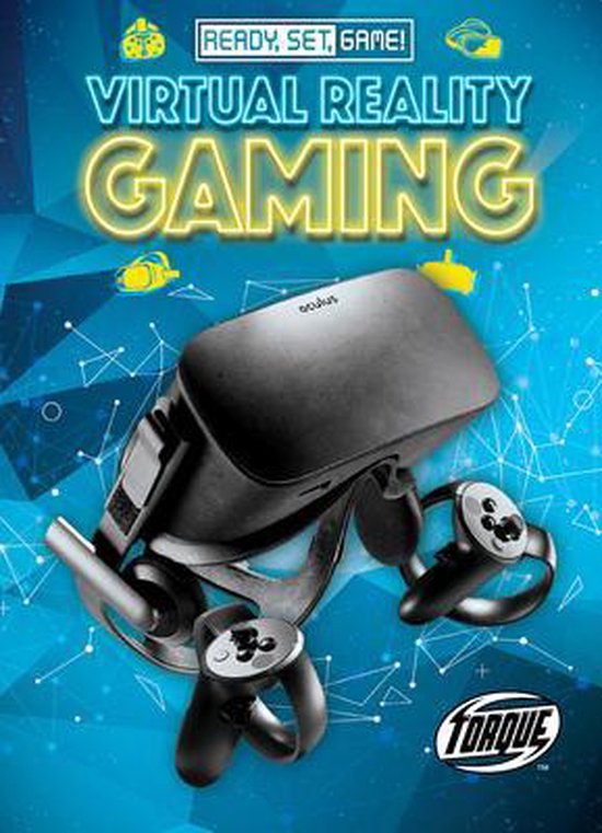 Ready, Set, Game!- Virtual Reality Gaming