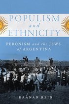 Populism and Ethnicity Peronism and the Jews of Argentina 1 McGillQueen's Iberian and Latin American Cultures Series McGillQueen's Iberian and Latin American Cultures Series, 1