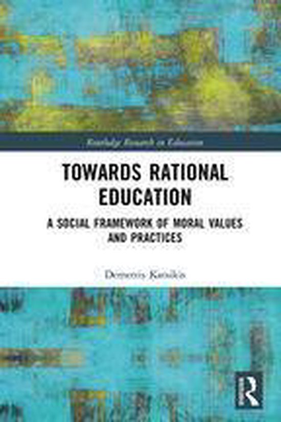 Routledge Research in Education - Towards Rational Education - cover