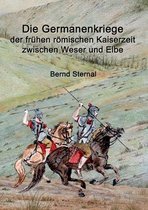 Die Germanenkriege der frühen römischen Kaiserzeit zwischen Weser und Elbe