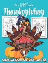 Happy Thanksgiving Coloring Book for Kids Ages 2-5