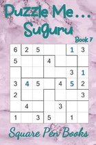 Puzzle Me... Suguru Book 7