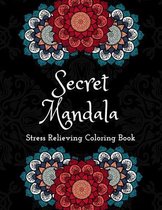 Secret Mandalas Stress Relieving Coloring Book