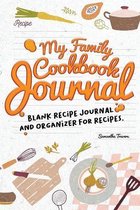 My Family Cookbook Journal Blank Recipe Journal and Organizer for Recipes
