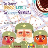 The Story of 1000 Ants & The Sleepy General