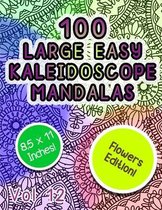 100 Large Easy Kaleidoscope Mandalas Vol 12