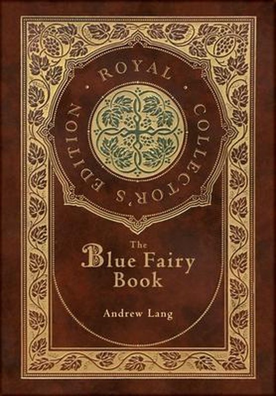 The Blue Fairy Book (Royal Collector's Edition) (Annotated)  ... - cover