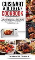 Cuisinart Air Fryer CООkbОok: Extreme Cuisinart Air Fryer Oven Cookbook