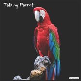 Talking Parrot 2021 Wall Calendar