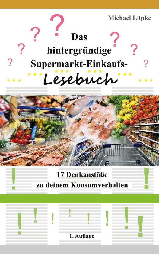 Das hintergründige Supermarkt-Einkaufs-Lesebuch - cover