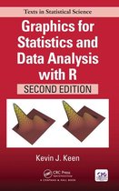 Chapman & Hall/CRC Texts in Statistical Science - Graphics for Statistics and Data Analysis with R