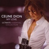 CELINE DION - My Love ULTIMATE ESSENTIAL COLLECTION