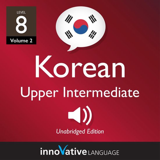 Learn Korean - Level 8: Upper Intermediate Korean - cover