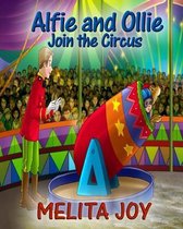 Alfie and Ollie Join the Circus