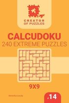 Creator of Puzzles - Calcudoku- Creator of puzzles - Calcudoku 240 Extreme (Volume 14)