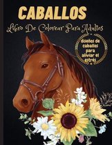 Caballos: Libro De Colorear Para Adultos