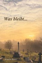 Was bleibt...