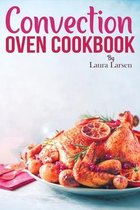 Convection Oven Cookbook