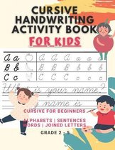 Cursive Handwriting Activity Book - For Kids - Cursive For Beginners - Alphabets - Sentences - Words - Joined Letters - Grades 2 - 5