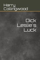 Dick Leslie's Luck