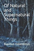 Of Natural and Supernatural Things