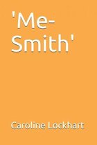 'Me-Smith'