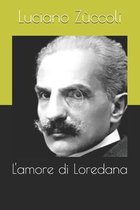 L'amore di Loredana