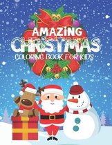 Amazing Christmas Coloring Book For Kids