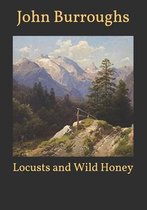 Locusts and Wild Honey