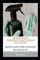 Homemade Disinfectant Spray DIY Guide