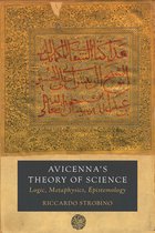 Berkeley Series in Postclassical Islamic Scholarship 4 - Avicenna's Theory of Science