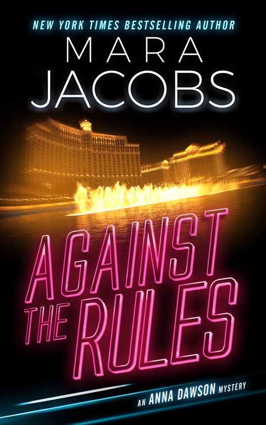 Anna Dawson 3 Against The Rules (ebook), Mara Jacobs 9781940993119