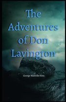 The Adventures of Don Lavington Illustrated