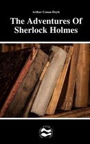 The Adventures Of Sherlock Holmes by Arthur Conan Doyle