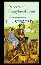 Rebecca of Sunnybrook Farm Illustrated