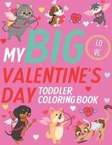 My Big Valentine's Day Toddler Coloring Book