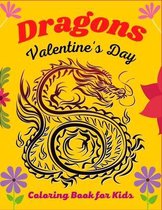 DRAGONS Valentine's Day Coloring Book For Kids